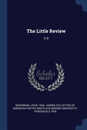 The Little Review: V.9