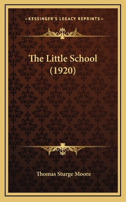 The Little School (1920) - Moore, Thomas Sturge