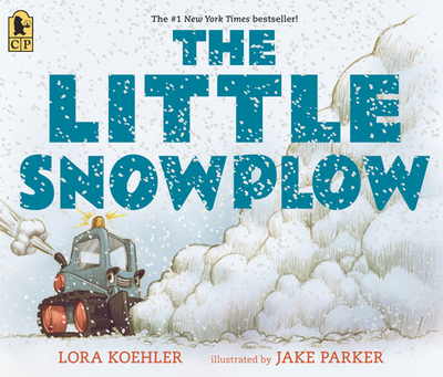 The Little Snowplow - Koehler, Lora