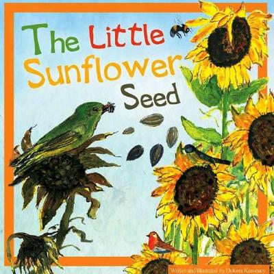 The Little Sunflower Seed - Keaveney, Dolores