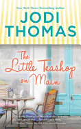The Little Teashop on Main: A Clean & Wholesome Romance