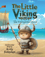 The Little Viking: The Unexpected Hunt