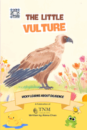 The Little Vulture: Vicky learns about diligence
