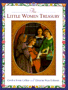 The Little Women Treasury - Collins, Carolyn Strom, and Eriksson, Christina Wyss