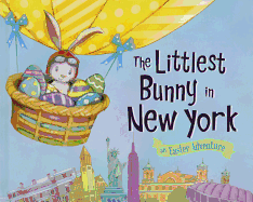 The Littlest Bunny in New York: An Easter Adventure