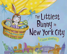 The Littlest Bunny in New York City: An Easter Adventure