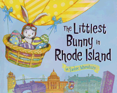 The Littlest Bunny in Rhode Island: An Easter Adventure