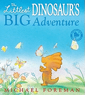 The Littlest Dinosaur's Big Adventure