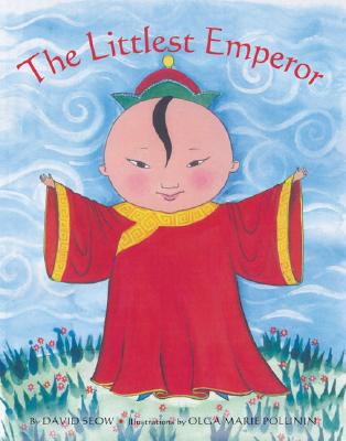 The Littlest Emperor - Seow, David