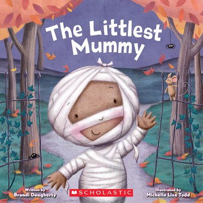 The Littlest Mummy (the Littlest Series) - Dougherty, Brandi