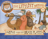 The Littlest Nephite in Nephi and the Brass Plates