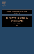 The Liver in Biology and Disease: Liver Biology in Disease, Hepato - Biology in Disease Volume 15