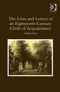 The Lives and Letters of an Eighteenth-Century Circle of Acquaintance