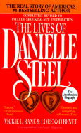 The Lives of Danielle Steel: The Unauthorized Biography of America's #1 Best-Selling Author - Bane, Vickie, and Benet, Lorenzo