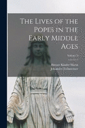 The Lives of the Popes in the Early Middle Ages; Volume 9