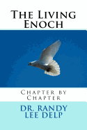 The Living Enoch: Chapter by Chapter