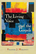 The Living Voice of the Gospels