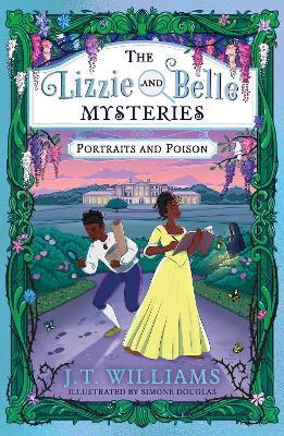 The Lizzie and Belle Mysteries: Portraits and Poison - Williams, J.T.