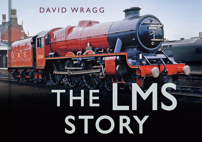 The LMS Story - Wragg, David