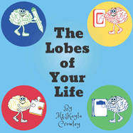 The Lobes of Your Life