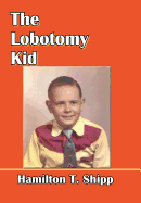 The Lobotomy Kid