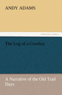 The Log of a Cowboy