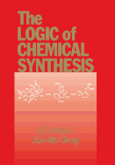 The Logic of Chemical Synthesis