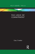 The Logic of Commitment