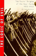 The Logic of Evil: The Social Origins of the Nazi Party, 1925-1933