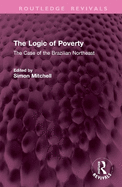 The Logic of Poverty: The Case of the Brazilian Northeast