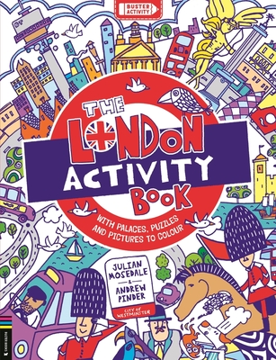 The London Activity Book: With palaces, puzzles and pictures to colour - Bailey, Ellen