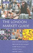 The London Market Guide - Kershman, Andrew, and Ireson, Ally