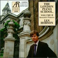 The London Piano School, Vol. 2 - Ian Hobson (piano)