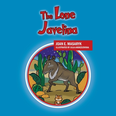 The Lone Javelina - Masaryk, Joan E
