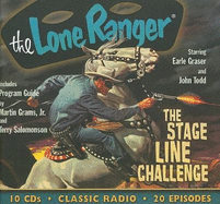 The Lone Ranger: The Stage Line Challenge - Graser, Earle (Performed by), and Todd, John (Performed by)
