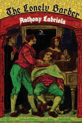 The Lonely Barber - Labriola, Anthony, and Faktorovich, Anna, Dr. (Designer)