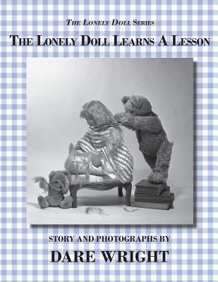 The Lonely Doll Learns A Lesson - Wright, Dare