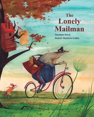 The Lonely Mailman - Isern, Susanna, and Brokenbrow, Jon (Translated by)