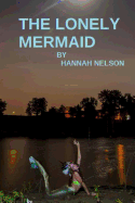 The Lonely Mermaid: An Underwater Love Story