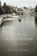 The Long Apprenticeship: A Writer's Memoir