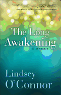 The Long Awakening: A Memoir