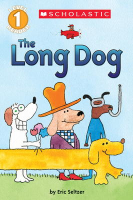 The Long Dog (Scholastic Reader, Level 1) - 