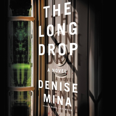 The Long Drop - Mina, Denise, and Monteath, David