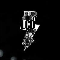 The Long Goodbye: Live at Madison Square Garden - LCD Soundsystem
