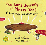 The Long Journey of Mister Poop / El Gran Viaje del Seor Caca