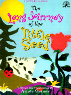 The Long Journey of the Little Seed