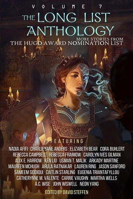The Long List Anthology Volume 7: More Stories From the Hugo Award Nomination List - Liu, Ken, and Wise, A C, and Wiswell, John