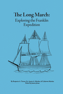 The Long March: Exploring the Franklin Expedition