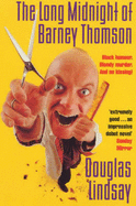 The Long Midnight of Barney Thomson - Lindsay, Douglas