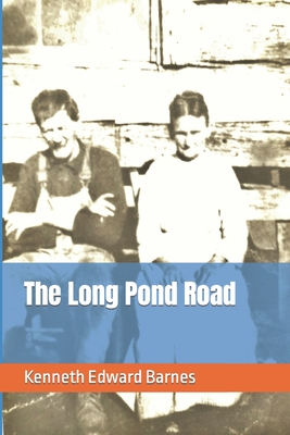 The Long Pond Road - Barnes, Kenneth Edward